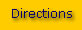 Directions